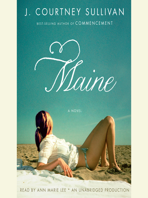 Title details for Maine by J. Courtney Sullivan - Wait list